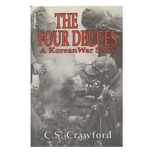 The four deuces: A Korean War story (Hardcover)